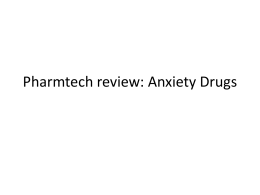 Pharmtech review: Anxiety Drugs