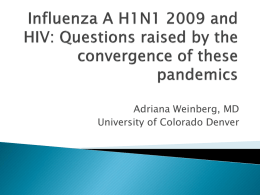 Influenza H1N1 2009 and HIV Infection – What are the