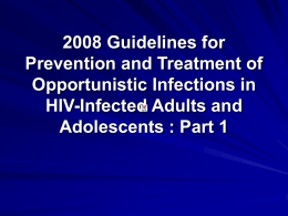 2008 Guidelines Opportunistic OIs house staff Nov 2010