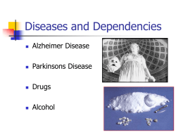 Diseases and Dependencies