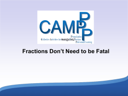 Fractions Don`t Need to be Fatal - GAINS