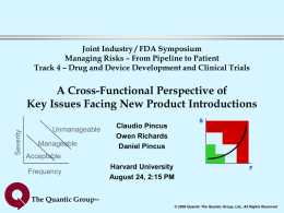 Joint Industry/FDA Symposium Managing Risks – From Pipeline to