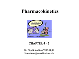 pharmacokinetics - Dr. Brahmbhatt`s Class Handouts