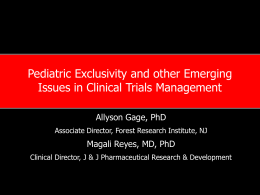 Pediatric Exclusivity and other Emerging Issues in Clinical Trials