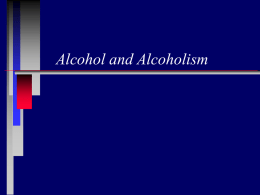 Alcohol and Alcoholism