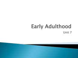 Lifespan Lecture 08 - Early Adulthood