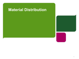 Material Distribution