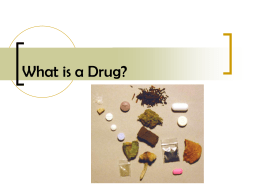 What is a Drug?