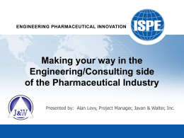 Making your way in the Engineering/Consulting side of the Pharmaceutical Industry