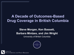 A Decade of Outcomes-Based Drug Coverage in British Columbia