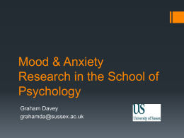 Mood and Anxiety Research in the School of Psychology: Professor Graham Davey