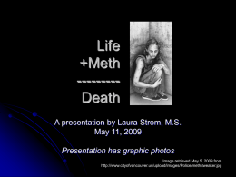Life +Meth --------- Death