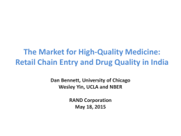 The Market for High-Quality Medicine: Retail Chain Entry and Drug
