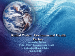 Bottled Water: Environmental Health Factors