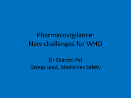 WHO Safety and Vigilance(SAV): Pharmacovigilance Policy and