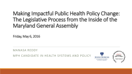 Making Impactful Public Health Policy Change: The Legislative