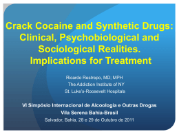 Crack and Synthetic Drugs: Clinical