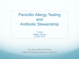 Penicillin allergy testing as an essential component of an