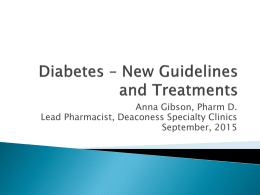 Diabetes * New and Pipeline Drugs