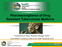 Pharmacovigilance of DR TB Medicine - Final - 20nov15x