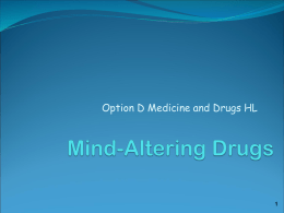 Option D10 Mind Altering Drug HL