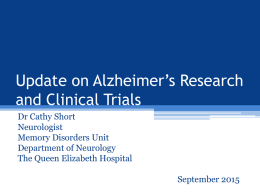Update on Alzheimer`s Research and Clinical Trials