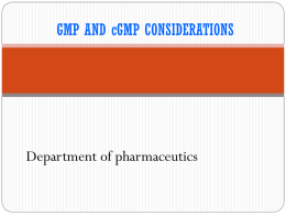 GMP AND cGMP CONSIDERATIONS