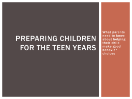Preparing Children For the Teen Years