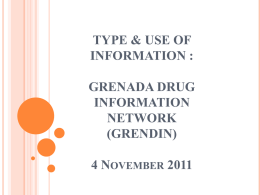 TYPE AND USE OF INFORMATION GENERATED FROM THE