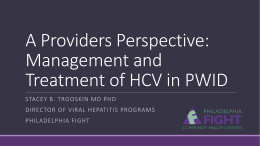 A Providers Perspective: Management and Treatment of HCV in PWID