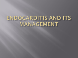 ENDOCARDITIS AND ITS MANAGEMENT
