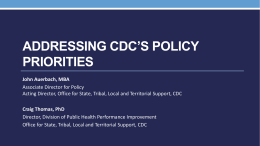 Addressing CDC`s Policy Priorities