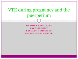 Venous thrombo-embolism during pregnancy and the puerperium