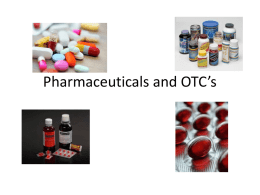Pharmaceuticals and OTC*s
