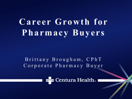 Career Growth for Pharmacy Buyers Brittany Brougham, CPhT