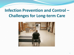 Infection Prevention and Control Challenges for Long