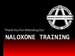 Naloxone Training - indianarecoveryalliance.org
