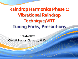 Vibrational Raindrop Technique/VRT Tuning Forks