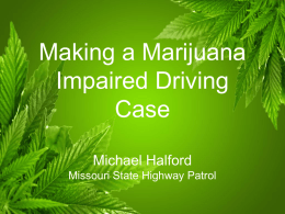 Making a Marijuana Impaired Driving Case Sergeant