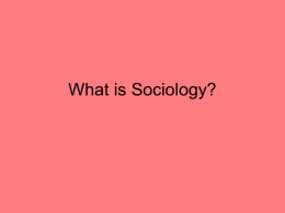 What is Sociology? - verbetensocialstudies