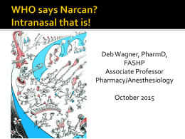 WHO says Narcan?Intranasal that is!