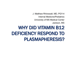 Why did vitamin B12 deficiency respond to plasmapheresis?