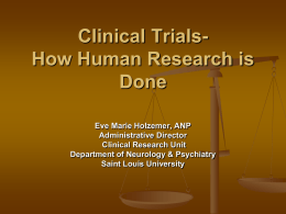 Clinical Trials- How Human Research is Done