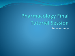 Pharmacology Final Tutorial Sesion