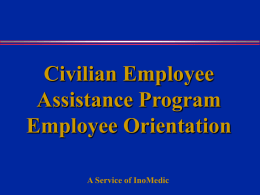 A Service of InoMedic Civilian Employee Assistance