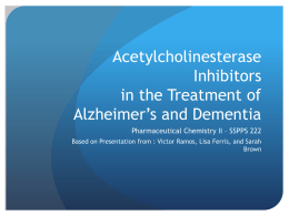 Acetylcholinesterase Inhibitors in the Treatment of Alzheimer*s and