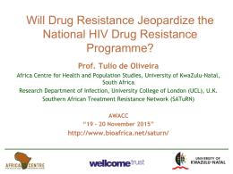 Dr deOliveira - Will Drug Resistance Jeopardize the