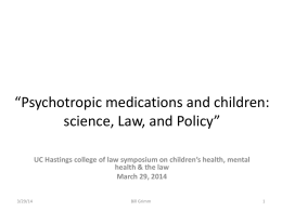 Psychotropic medications and children: science, Law, and Policy