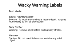 Wacky Warning Labels