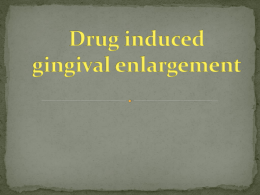 Drug induced gingival enlargement